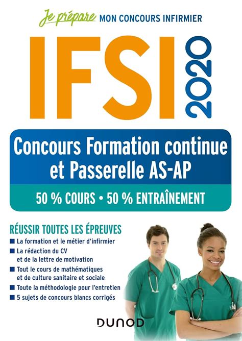 IFSI 2020 Concours Formation continue et Passerelle AS-AP - 50% Cours - 50% Entraînement: 50% Cours - 50% Entraînement - Réussir toutes les épreuves (2020)